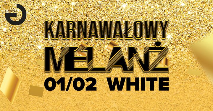1/02 ✯ Karnawałowy Melanż ✯ Lista Fb wstep Free