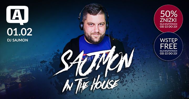 Sajmon in the House! : DJ Sajmon