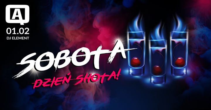 Sobota Dzień Shota! : DJ Element