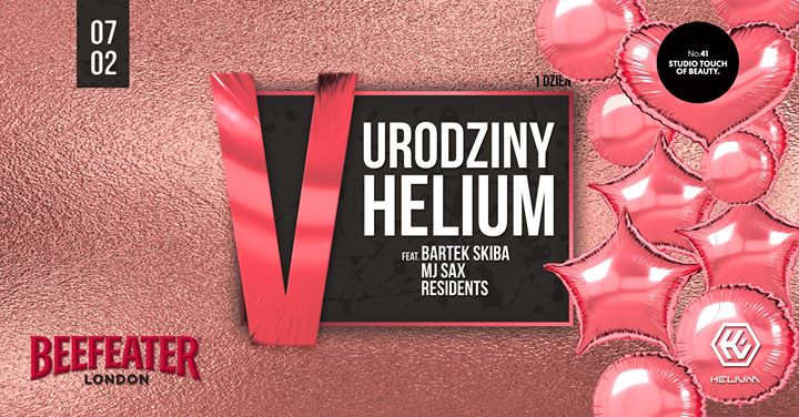 5-te Urodziny Helium // 07.02 // Do 23:00 lista FB free