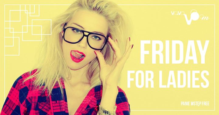Friday For Ladies // Klub Vavavoom // Zakopane