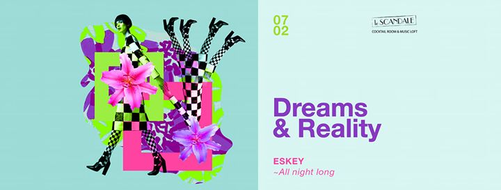 Dreams & Reality / Eskey