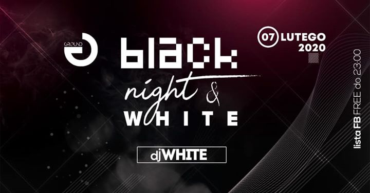 07/02 Black night & White/lista fb FREE