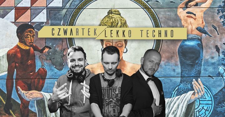 Czwartek Lekko Techno / E224 / Luzztro / lista free*