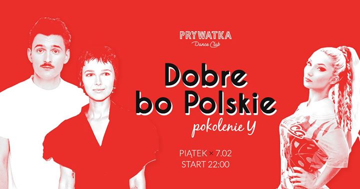 Dobre bo Polskie | Pokolenie Y