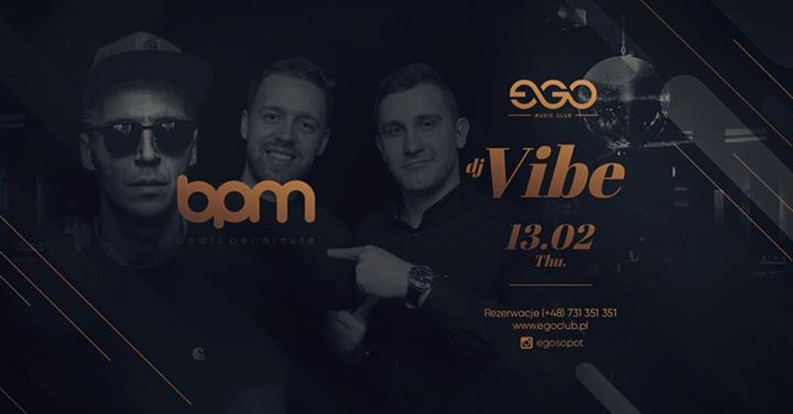 BPM Presented by VIBE I Vibe & Endi NDZ