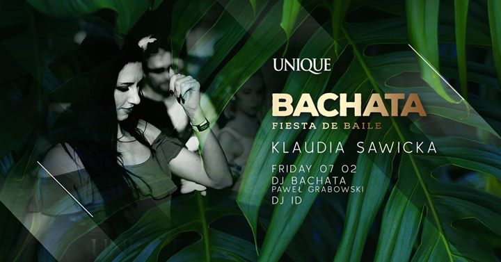 Piątek 7.02 Bachata w Unique