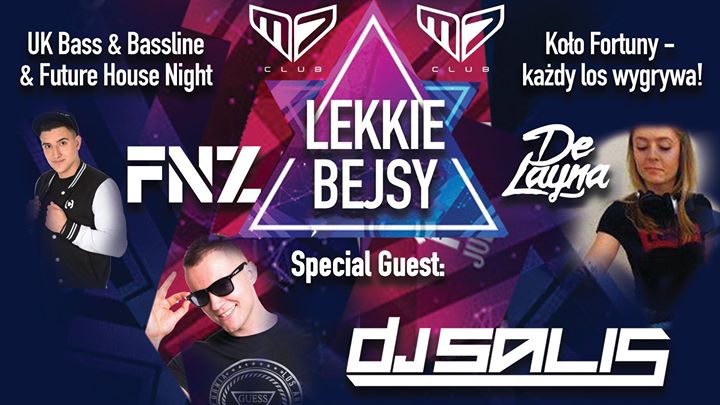 ★Lekkie Bejsy ★ DJ Salis & FNZ & De Layna ★ Koło Fortuny★ 07.02★
