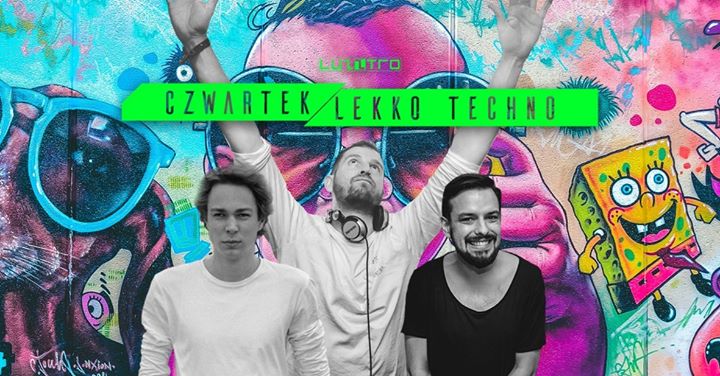 Czwartek Lekko Techno / E225 / Luzztro / lista free*