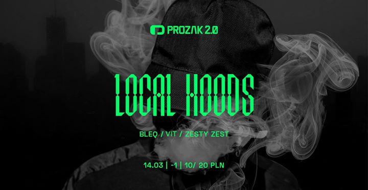 Odwołane! - Local Hood’s x Prozak 2.0