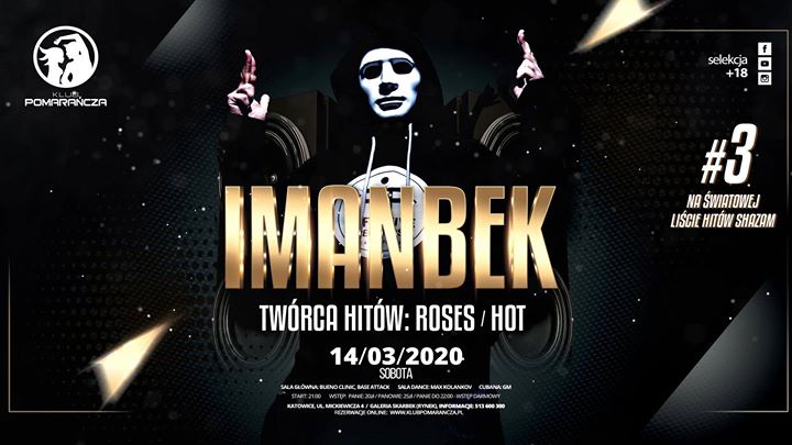 ✪ Imanbek ✪ Pierwszy raz na Śląsku! ★ Sob. 14.03