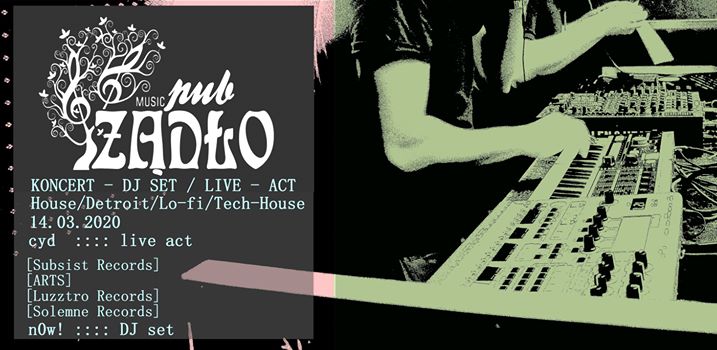 Koncert - DJ SET / LIVE ACT Cyd ::: n0w!