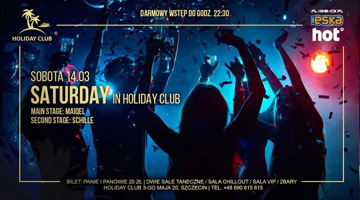 14/03 Sobota MaiQel Schille Saturday in Holiday Club 21.30