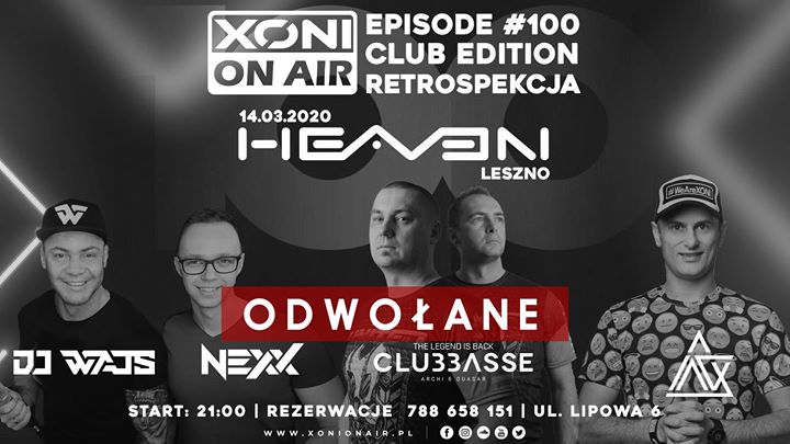 Xoni On Air #100 Retrospekcja Heaven Leszno Clubbasse Inox