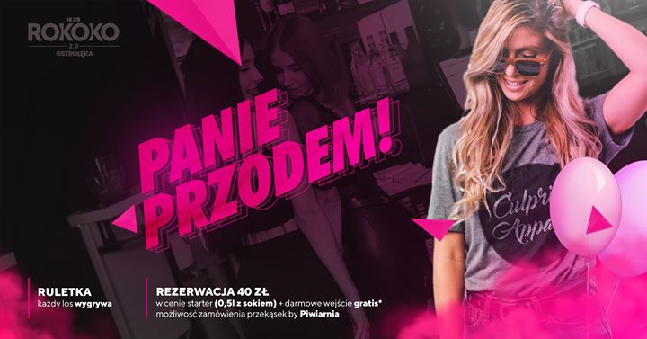 Sobota w Rokoko 2.0 / #PaniePrzodem - Wejście free / Ruletka !