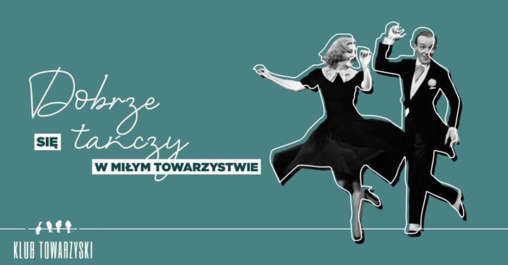Dobrze się tańczy w miłym towarzystwie!