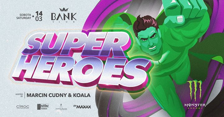 Super Heros / Monster Energy & Bank Club