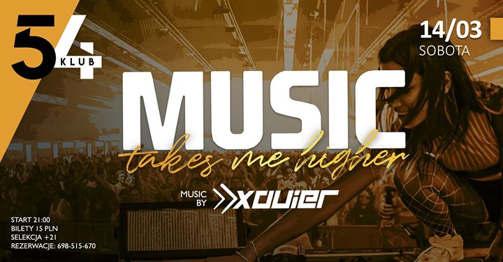 Music Takes Me Higher // Sobota 14.03