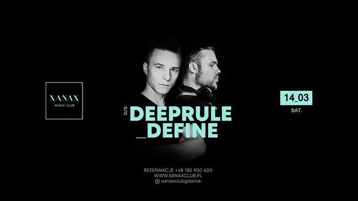 XANAX // Deeprule & Define