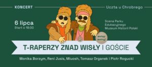 T-Raperzy znad Wisły i Goście | Koncert na 1000-lecie Królestwa Polskiego!