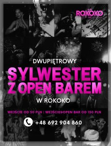 DWUPIĘTROWY SYLWESTER Z OPEN BAR’EM W ROKOKO | SYLWESTER 2025/2026